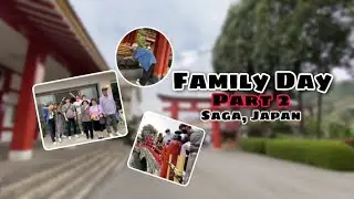 vlg18. Family Day | Part 2 | Yutoku Inari Jinja | Saga Japan | Fukuoka Japan
