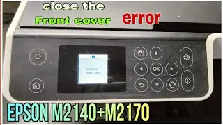 epson m2140 error close the front cover epson m2170. #aajtak #1k #india #shorts #error#service #wifi