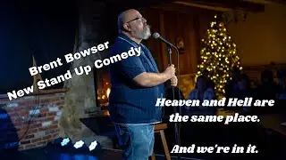 Brent Bowser New Funny Stand Up Comedy - December 2025