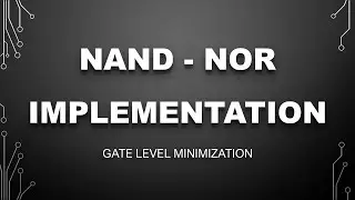 NAND- NOR Implementation || DIGITAL LOGIC AND DESIGN || Examples