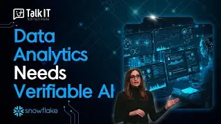 Data Analytics Needs Verifiable AI  [TalkIT Global #153, Anahita Tafvizi / Snowflake]