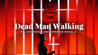 Dead Man Walking Breakdown with General Director Matthew Shilvock