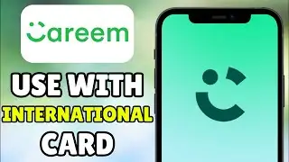 How To Use Careem With An International Card - Full Tutorial (2025)