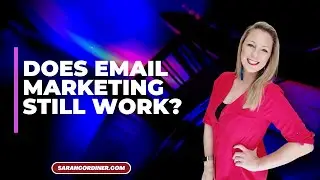 Does email marketing still work?
