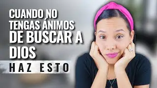 ¿Qué hacer cuando tienes Desánimo Espiritual? | Sarah Yuritza