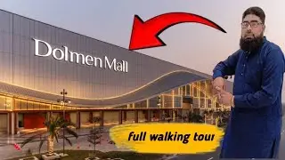 Dolmen Mall Lahore Walk 2025 | Full Tour of New Dolmen Mall | Azanwithbabavlog: