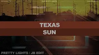 TEXAS SUN - Khruangbin x Pretty Lights - Jukebox edit