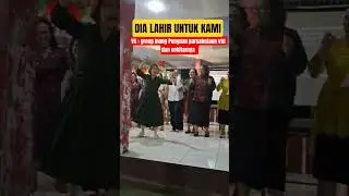 DIA LAHIR UNTUK KAMI, VG INANG PUNGUAN PARSAHUTAON VTD #shots