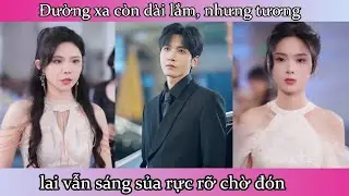 Đường xa còn dài lắm, nhưng tương lai vẫn sáng sủa rực rỡ chờ đón