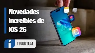 10 cosas de iOS 26 INCRE&Iacute;BLES que vitaminan tu iPhone como no imaginas