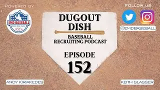 Episode 152: Top 5 College Baseball Recruiting Tips for the 2028 Class