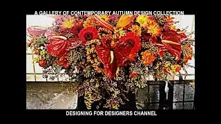 FLORAL DESIGN INSPIRATIONS SERIES: GALLERY OF CONTEMPORARY AUTUMN COMPOSITIONS