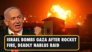 Israel Strikes Gaza After Rocket Fire, Deadly West Bank Raid