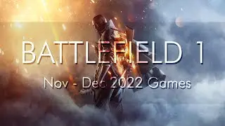 Battlefield 1 November to December October 2022 Games