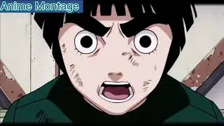 Rock Lee(The character that never give up)AMV - search