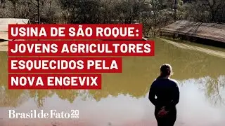 Usina de S&atilde;o Roque: jovens agricultores esquecidos pela Nova Engevix