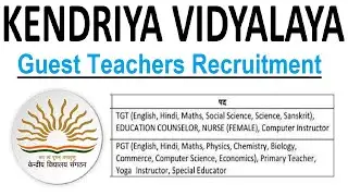 KVS BIG GUEST TEACHERS RECRUITMENT 2026, PGT, TGT, PRT, ALL SUBJECTS, KVS VACANCY NOTIFICATION 2026