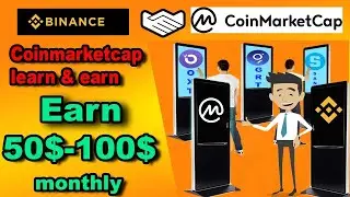 Earn $50-100$ monthly by binance & coinmarketcap Free Bitcoin earning