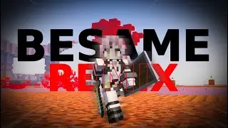 Besame REMIX 💋 I  Aleexks Minecraft combotage