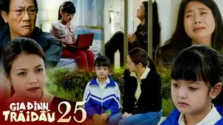 GIA ĐÌNH TRÁI DẤU tập 25 | Nhi tủi hổ khi biết mẹ mình là người phá hoại gia đình bà Ánh