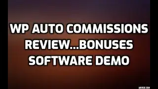 WP Auto Commissions Review Bonuses Members Area Software Demo & All OTO Info