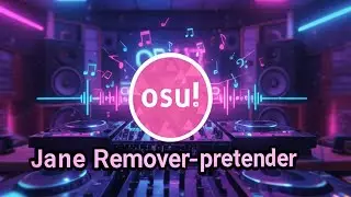 Casual RX play - Jane Remover - pretender [deceive] 8.81⭐ Nightcore