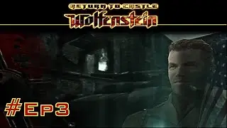 Ajungem la Monstrii din Lab! &ndash; Return to Castle Wolfenstein [Ep3]