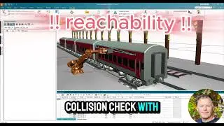 🚂Process Simulate - Robot Grinding a Railway Wagon | Reachability & Collision Solved ⚙️✨