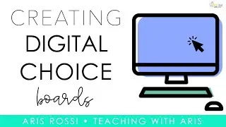 Creating Digital Choice Boards