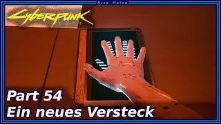 Cyberpunk 2077 #54 - Ein neues Versteck