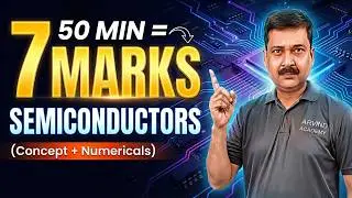 7 Marks Pakke in Only 50 Mins! 🚀 Semiconductors One Shot Class 12 Boards 2026