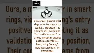 Smart Ring | Samsung's Entry and Oura's Response: Navigating the Smart Ring Market | TV Intellect