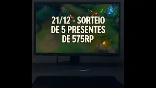 LoLZin - 21/12 - Sorteio de 5 presentes de 575RP no LoLZin para os apoiadores!!!