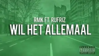 RMK - Wil het allemaal ft. RJay (Prod. Tantu Beats)