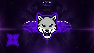 NOIXES - Vision