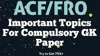 Important Topics in ACF/FRO Compulsory GK Paper #ACF #FRO #itsumsolutions #itsum