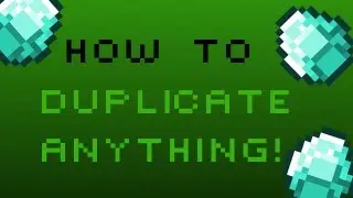 How to Duplicate ANYTHING! (Works in All Versions)