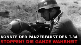 Panzerfaust gegen T-34: Wirkliche Wirkung oder nur Propaganda? | Dokumentation