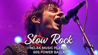 🎸 Ultimate Slow Rock & Ballad Love Songs That Will Break Your Heart | Timeless Hits Playlist