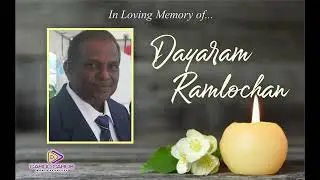 Celebrating the Life of...Dayaram Ramlochan