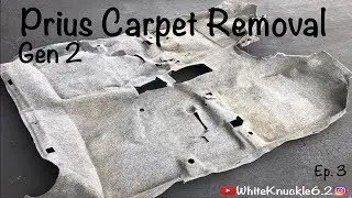 04-09 Prius Carpet Removal