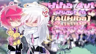 (Newbie) Hiha Aut (+Pd) react to [AllHiha] /X2 tốc độ/