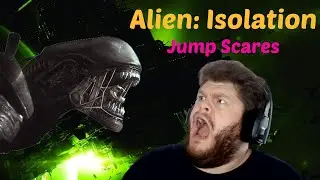 Alien: Isolation Jump Scare Compilation