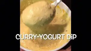 Curry Yogurt Dip for Grilled Vegetables or Meat-Tasty, Healthy and Easy Dip II Mix 'n' Match