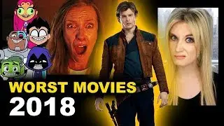 Worst Movies of 2018