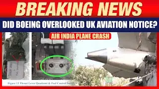 BIG NEWS: UK Warned of Boeing Fuel Fault Weeks Before Air India Crash in Ahmedabad | News9