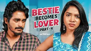 Bestie Becomes Lover | EP-4 | | Jeni & DK karthik | 4K | Tamil Twisted Love Story | Content kadai