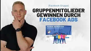 Wie du deine Facebook Gruppe mit Ads f&uuml;llst!