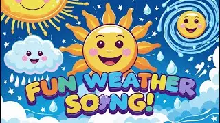 🎵 Sunny, Rainy, Cloudy, Windy | Fun Weather Song for Kids | Starry Sprinkle Weather Friends 🌦️