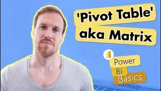 Как создать сводную таблицу в Power BI | Основы Power BI | Просто для пользователей Excel